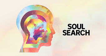 Soul Search explores contemporary religion and spirituality from the inside out.