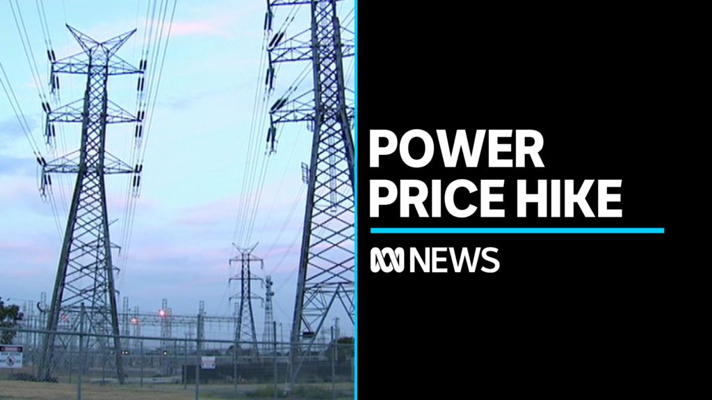 Households facing significant power price rises from July - ABC News
