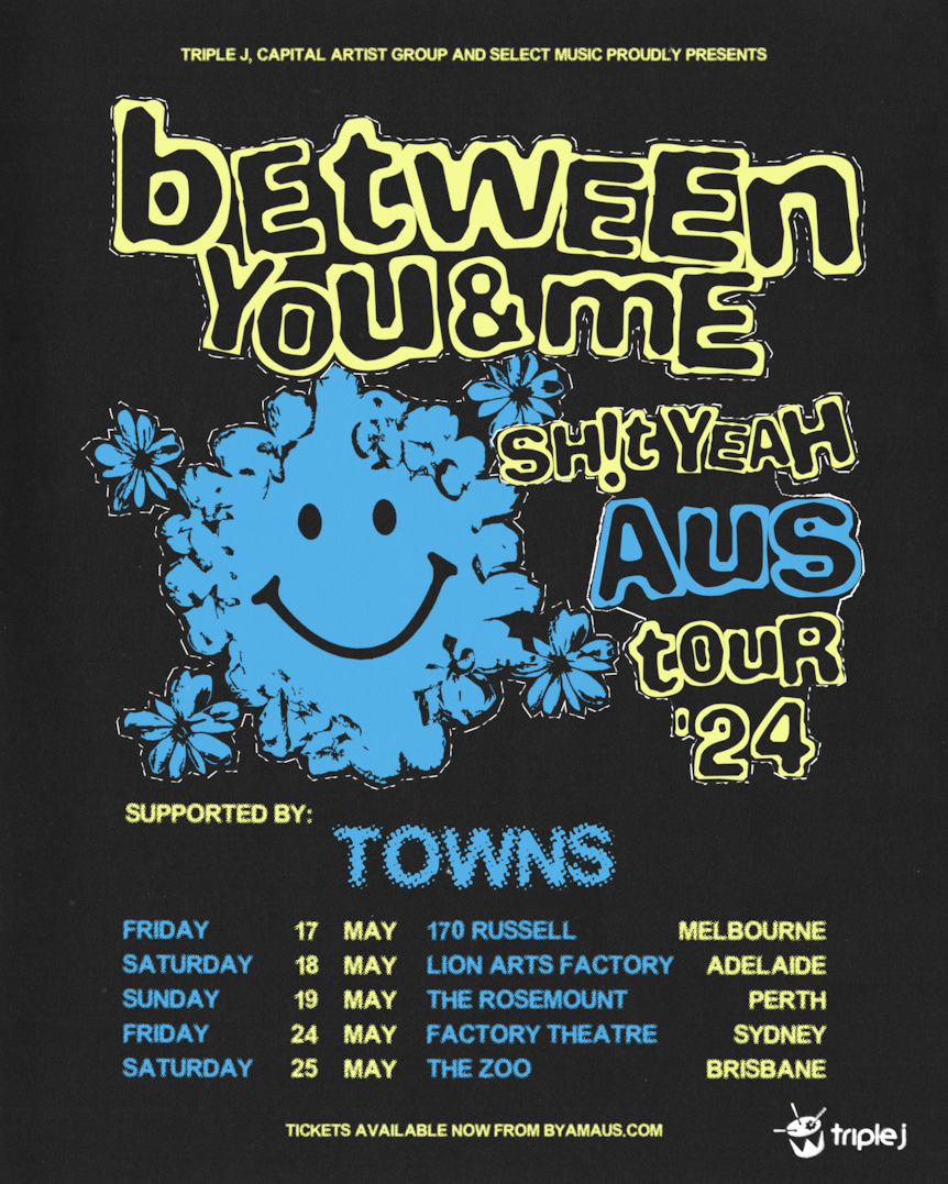 Black, yellow and blue poster detailing the Between You and Me Australian tour