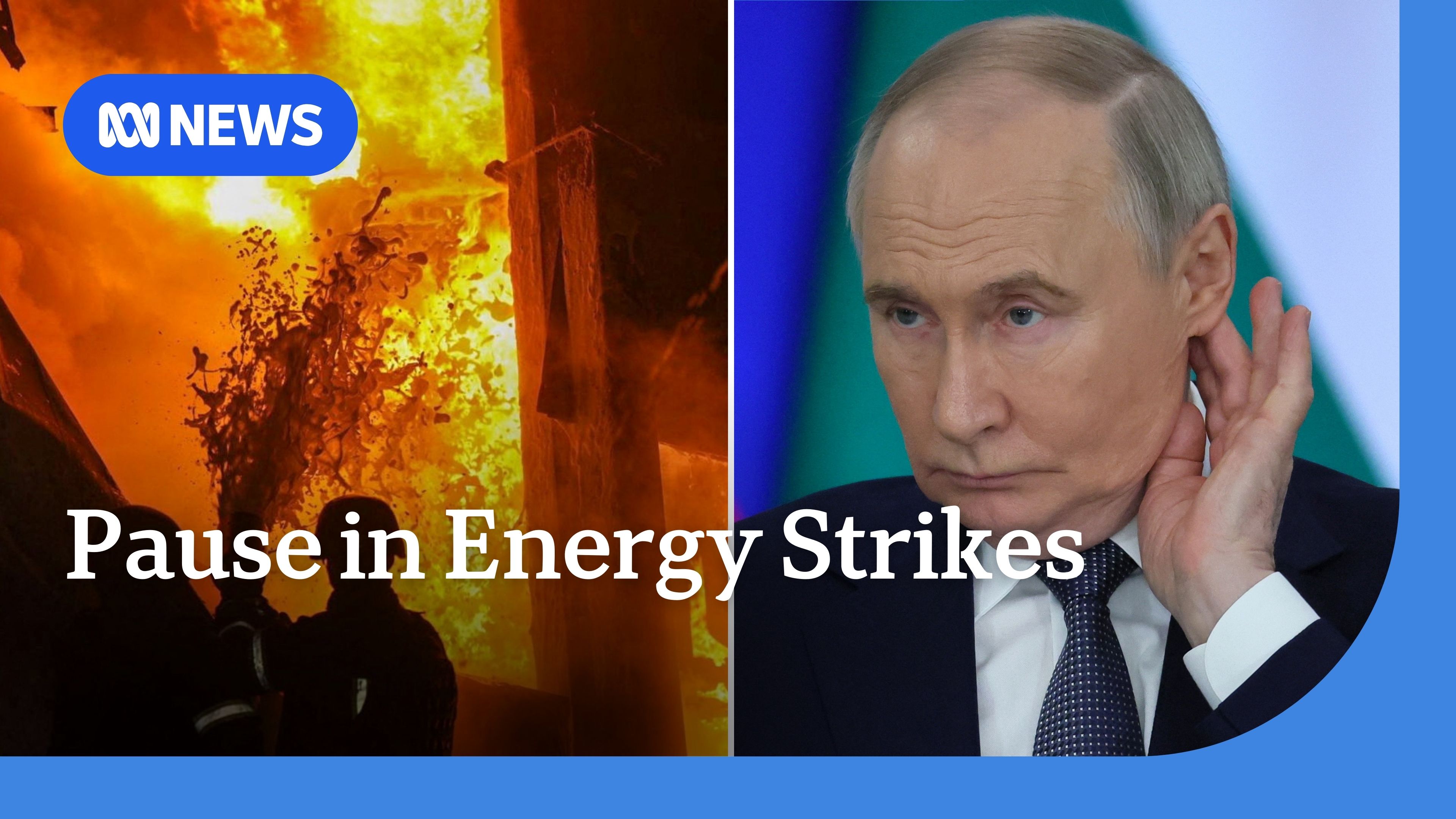Putin agrees to pause strikes on Ukrainian energy targets - ABC News