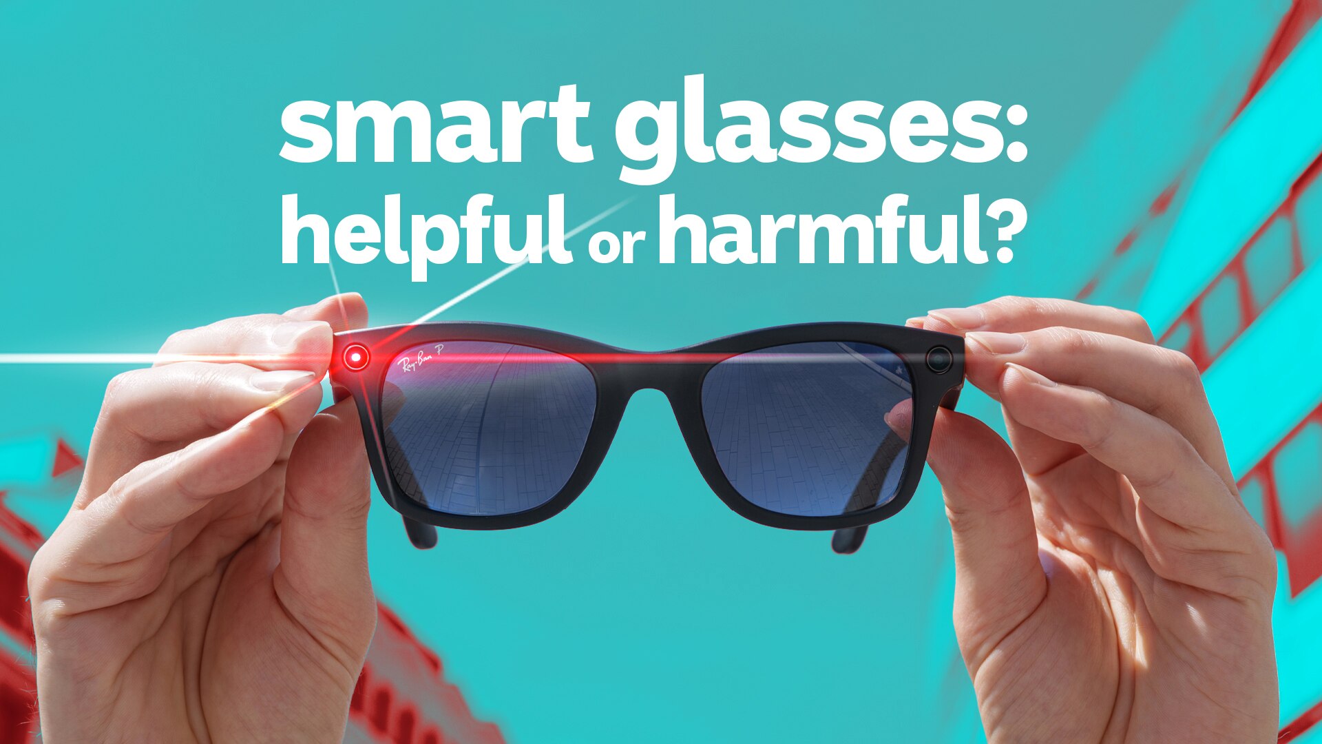 Should Smart Glasses Be Banned In Australia? - Behind The News
