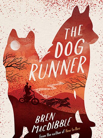 Book cover of The Dog Runner by Bren MacDibble with silhouette of two dogs