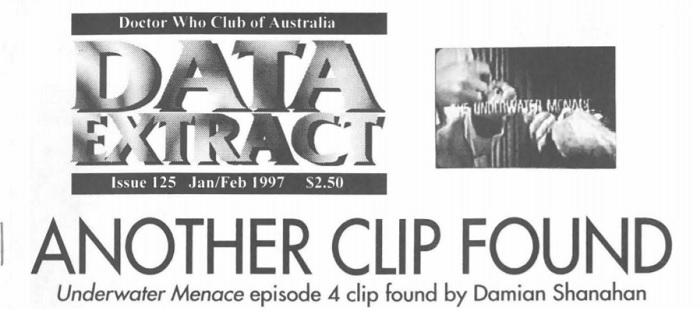 The discover of the clips was lauded in the fan magazine, Data Extract.