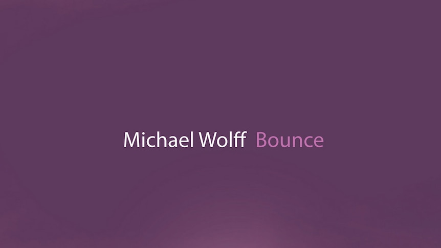 Bounce Michael Wolff
