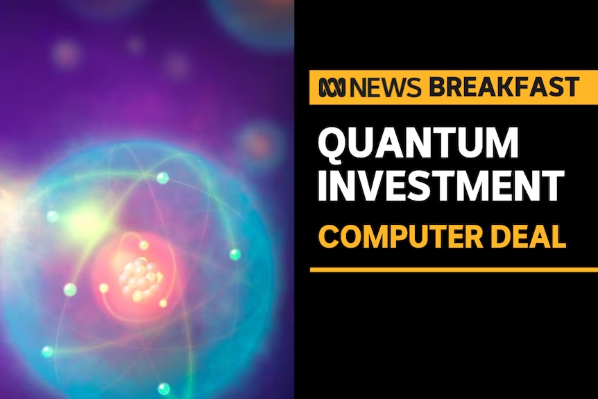 Quantum Investment, Billion Dollar Deal: Colourful computerisation of quantum atom