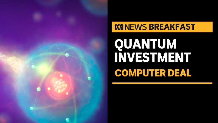 Quantum Investment, Billion Dollar Deal: Colourful computerisation of quantum atom