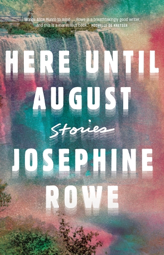 Book cover for Josephine Rowe's Here Until August