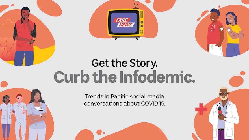 Get the Story. Curb the Infodemic. Trends in Pacific social media conversations about COVID-19.