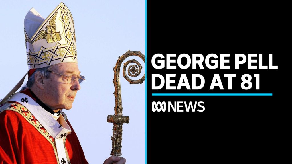 Australia's Top Ranked Catholic Cleric Cardinal George Pell Dies - ABC News