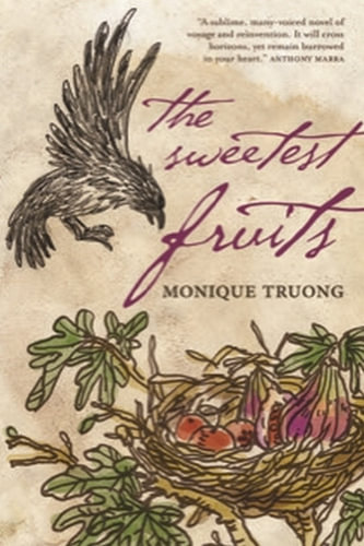 The book cover of The Sweetest Fruits by Monique Truong featuring an illustration of a bird approaching a nest of fruits