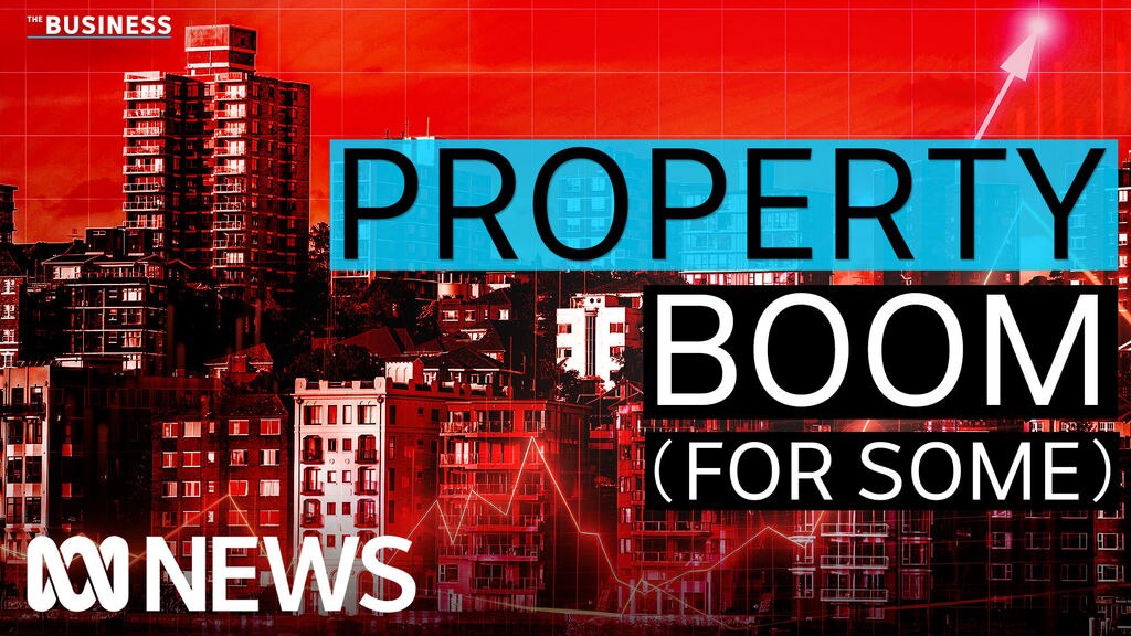 Why house prices are booming in some Australia cities - ABC News