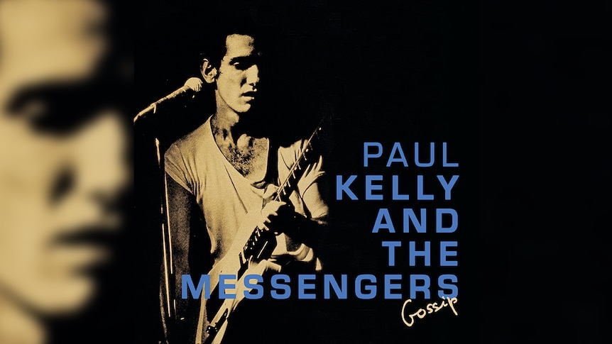 Paul Kelly and The Messengers – Gossip