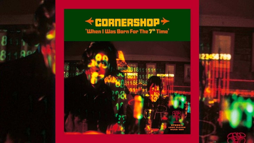 Cornershop – When I Was Born for the 7th Time