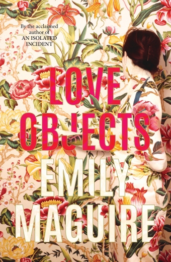The book cover of Love Objects by Emily Maguire, a woman wearing a floral dress that blends into a floral background