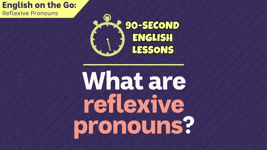 What are Reflexive Pronouns