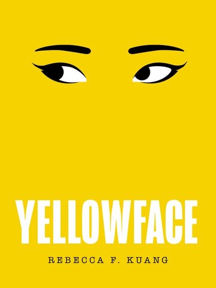 A yellow book cover with two eyes and eyebrows floating above the title 'Yellowface' and the author's name