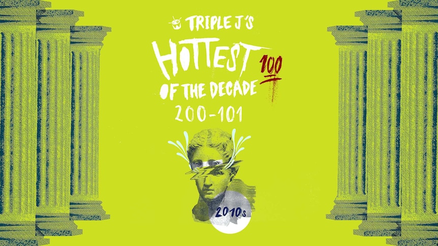 Hottest 100 of the Decade 200 - 101