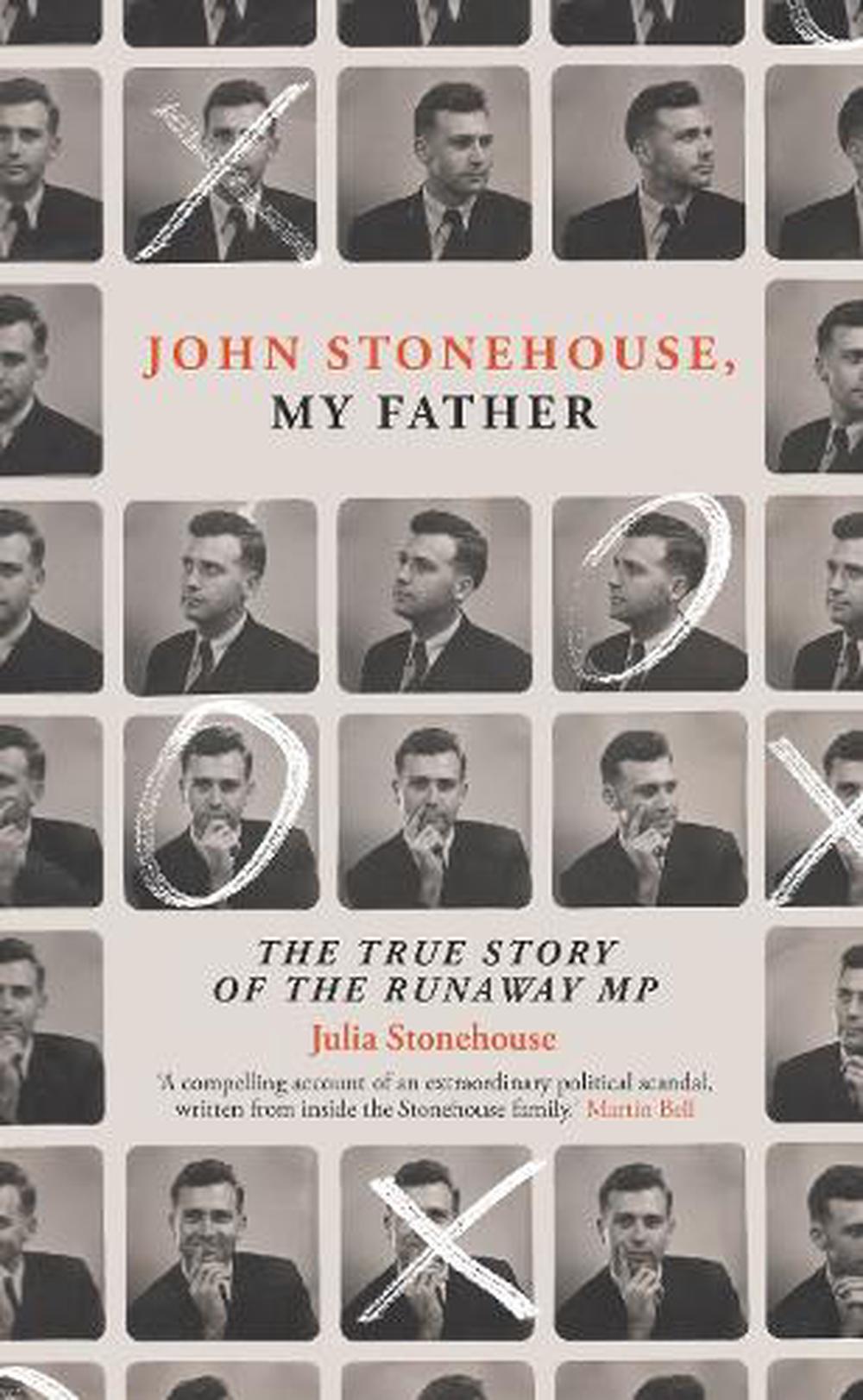 The cover of the book, John Stonehouse, My Father, by Julia Stonehouse