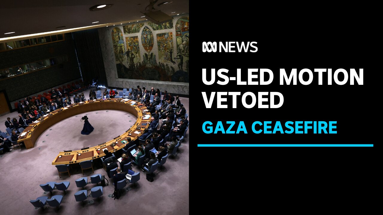 UN Security Council vetoes US resolution on Gaza ceasefire - ABC News