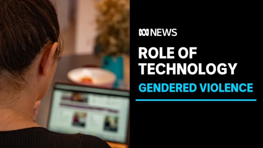 Role of Technology, Gendered Violence: A woman looks at a laptop screen.