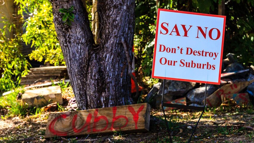 Sign in a front yard 'say no don't destroy our suburbs' - residents are against proposed amendments to the town planning scheme to allow higher density living in the Town of Cambridge in WA