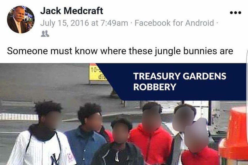 A Facebook post where Hume City Councillor Jack Medcraft calls a group of African men "jungle bunnies