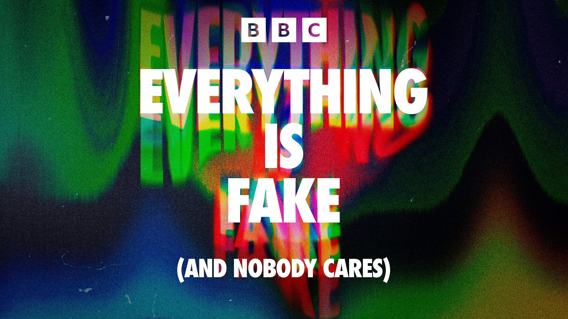 Everything is fake (and nobody cares)