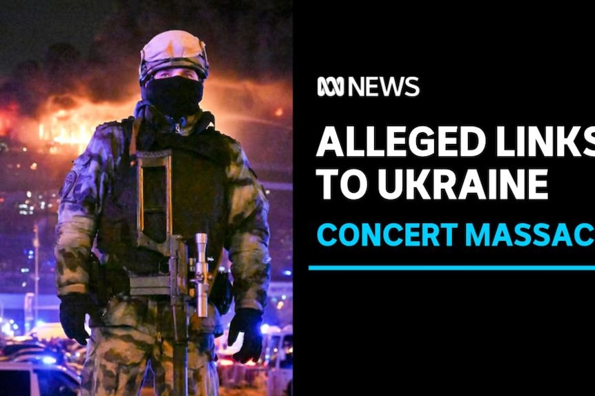 Alleged Links To Ukraine, Concert Massacre: Gunman in camouflage walks infront of burning concert building.
