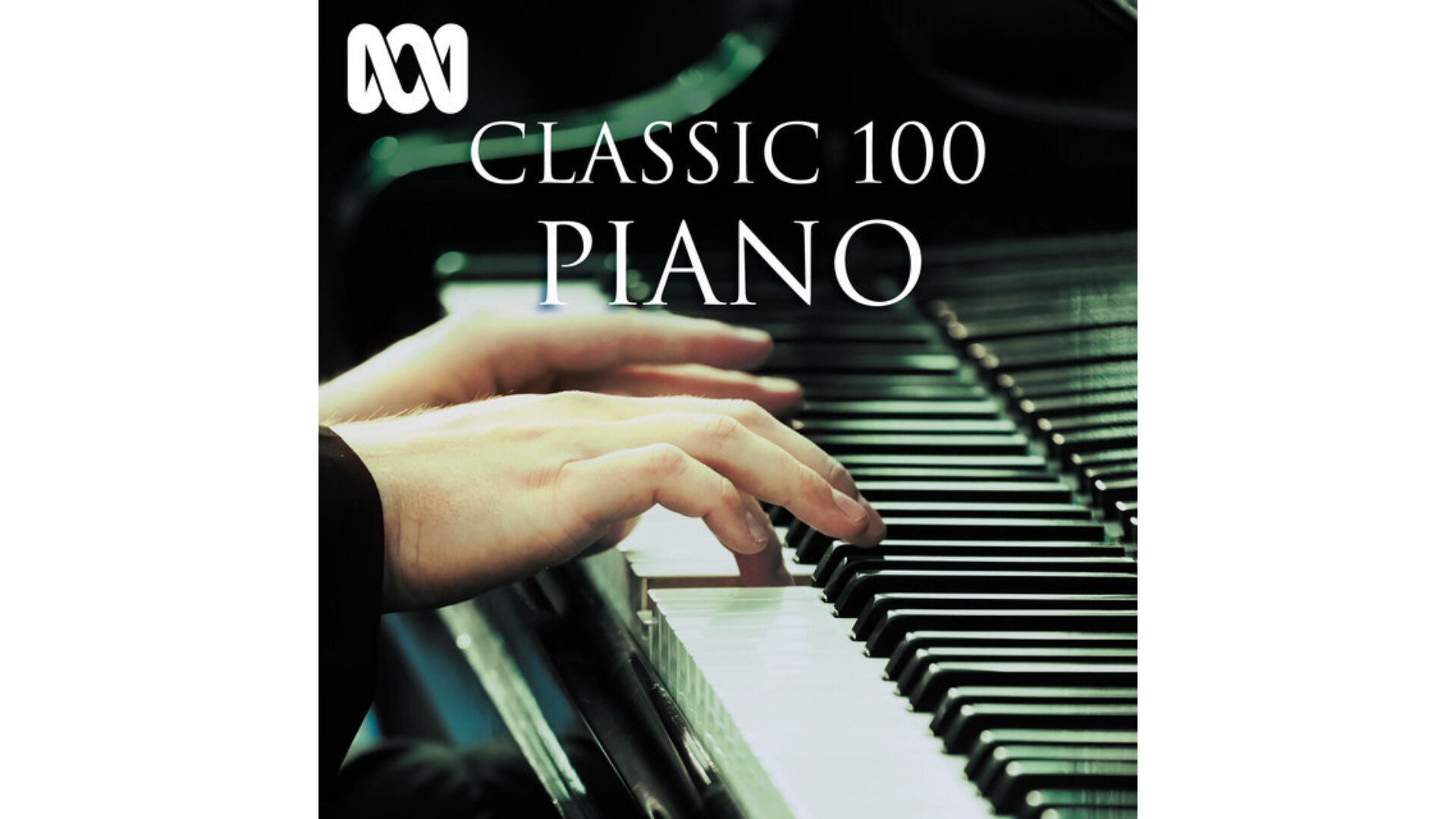 The Classic 100: Piano – The Top 10 & Selected Highlights - ABC Music