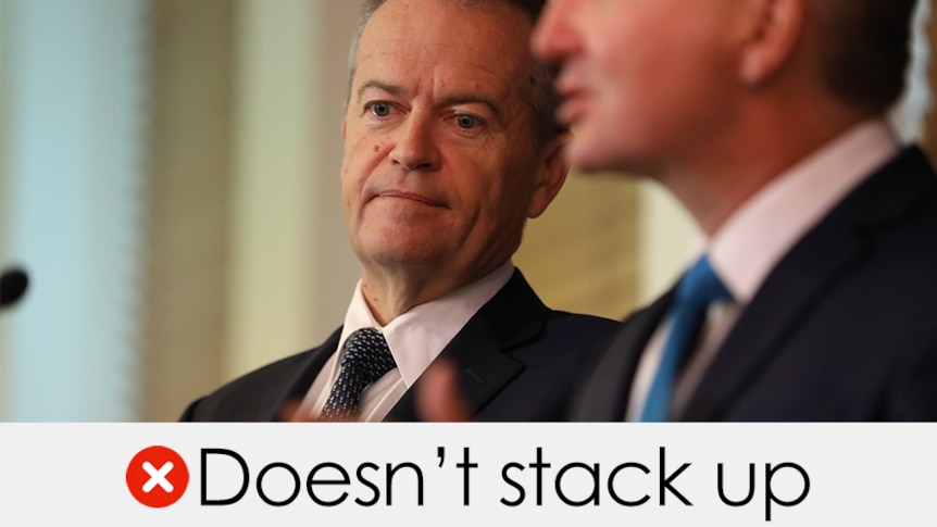 bill shorten's claim doesn't stack up