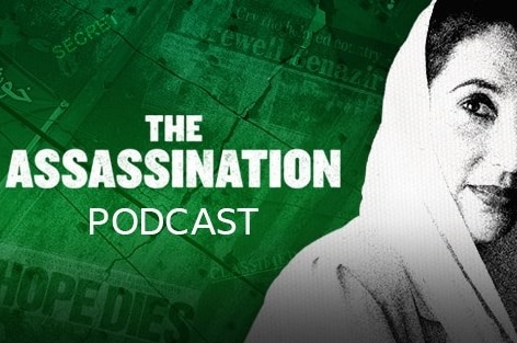 A picture of Benazir Bhutto with the words 'The Assassination podcast" on her left.