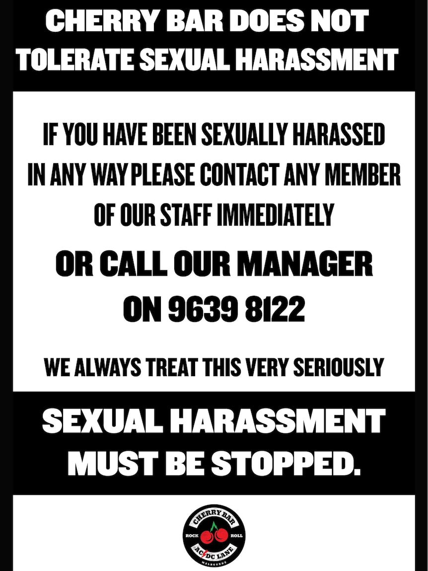 Melbourne's Cherry Bar has recently put up posters affirming its 'zero tolerance' approach to sexual harassment.