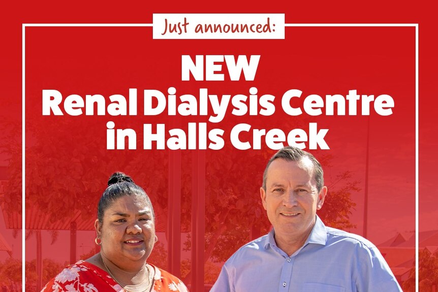  a labor poster with politicians highlighting in text a dialysis centre in Halls Creek
