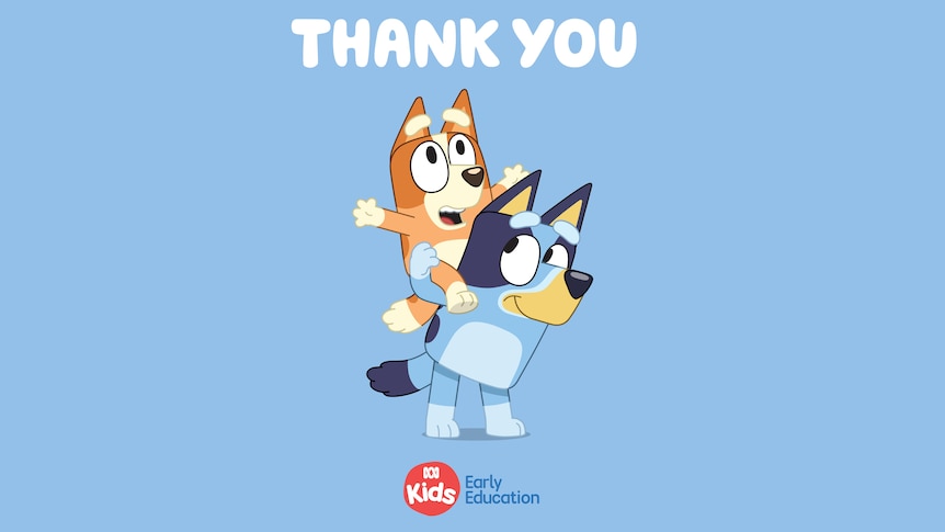 Bluey and Bingo with text reading 'Thank you'