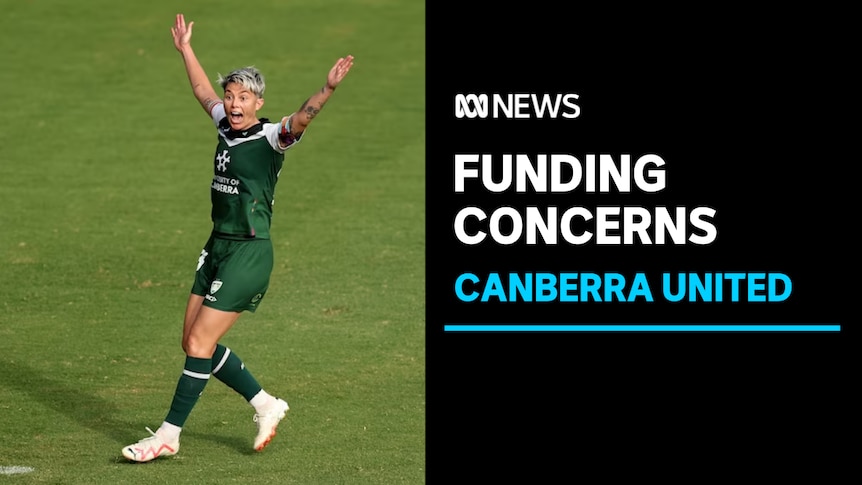 Funding Concerns, Canberra United: A soccer player raises her arms mid-match.