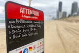 A warning from lifeguards of dangerous conditions on a Gold Coast beach