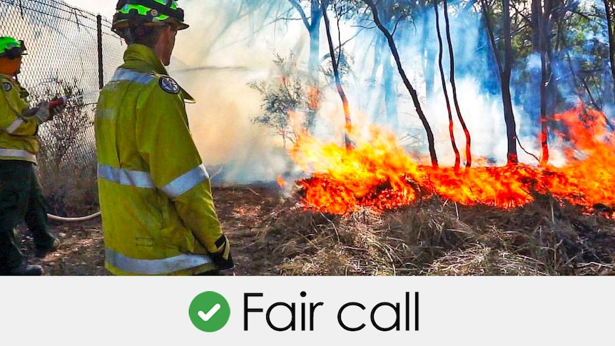 the claim is a fair call - firemen undertake prescribed burning