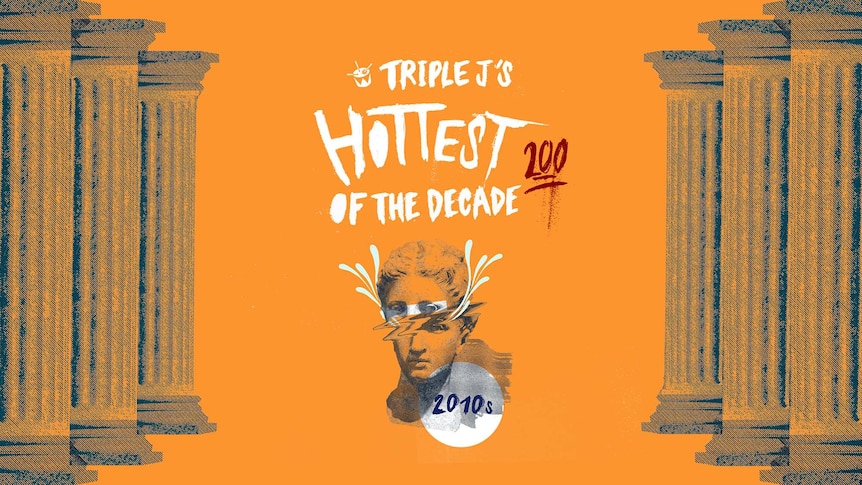 orange art of roman columns and a bust with the text: triple j's Hottest 200 of the Decade