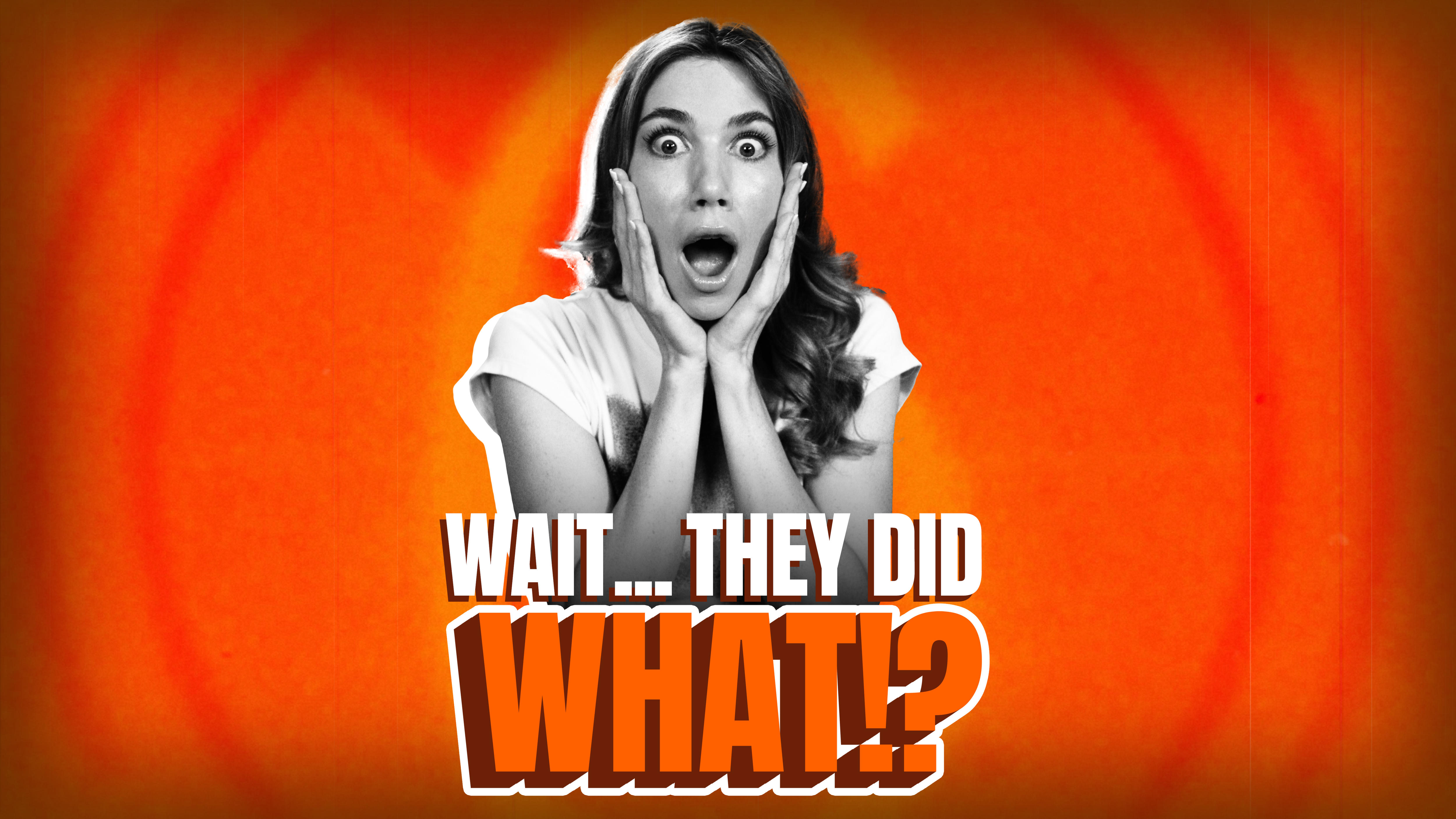 INTRODUCING Wait... They Did What!?