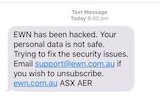 Text message saying "EWN has been hacked. Your personal data is not safe. Trying to fix the security issues".