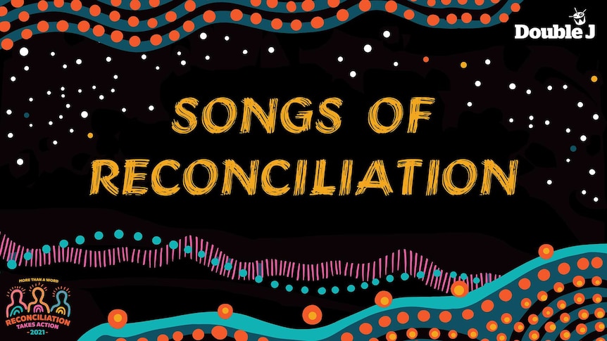 Aboriginal dot artwork with the text Songs of Reconciliation