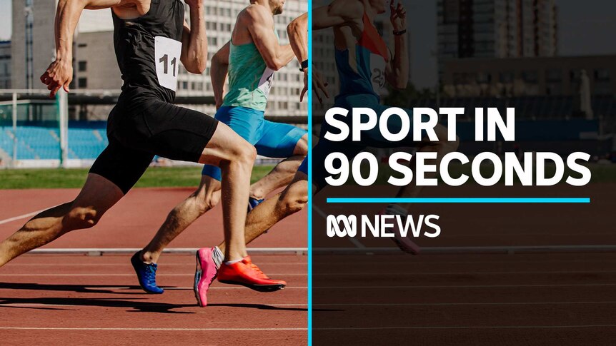 Sport in 90 seconds