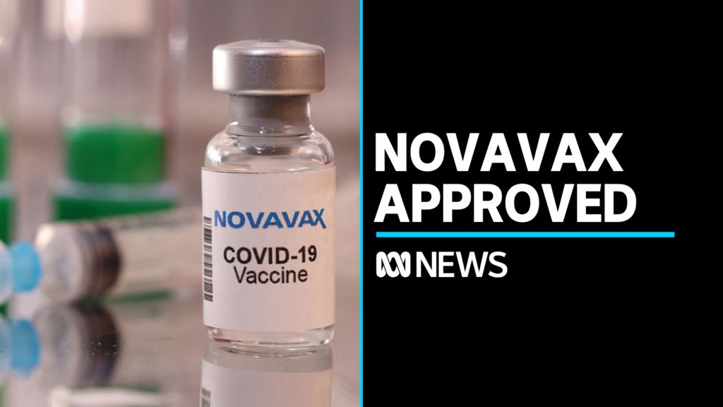 Novavax COVID Vaccine Approved By TGA. What Do We Know About It? - ABC News