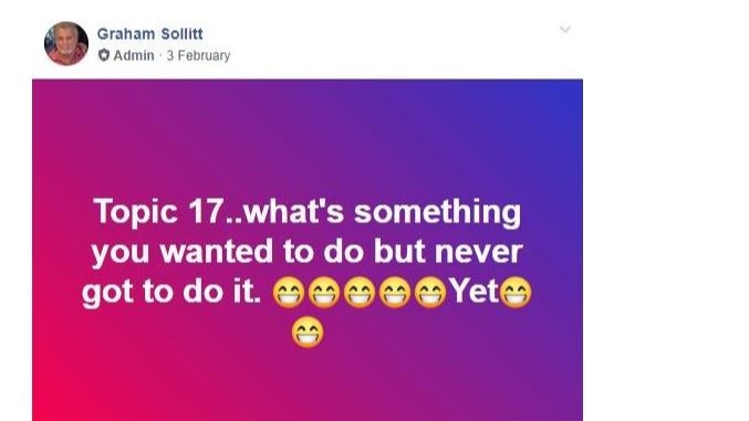 Facebook post reading "What's something you wanted to do but never got to do it... yet"