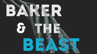 Baker & the Beast words on a black background with 'Beast' in blue