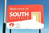 A sign saying welcome to South Australia