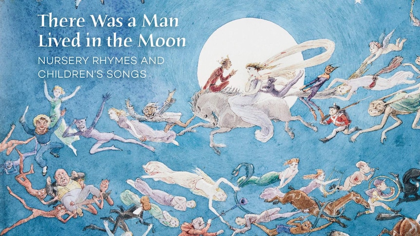 Cover design for There Was a Man Lived in the Moon: Nursery Rhymes and Children's Songs