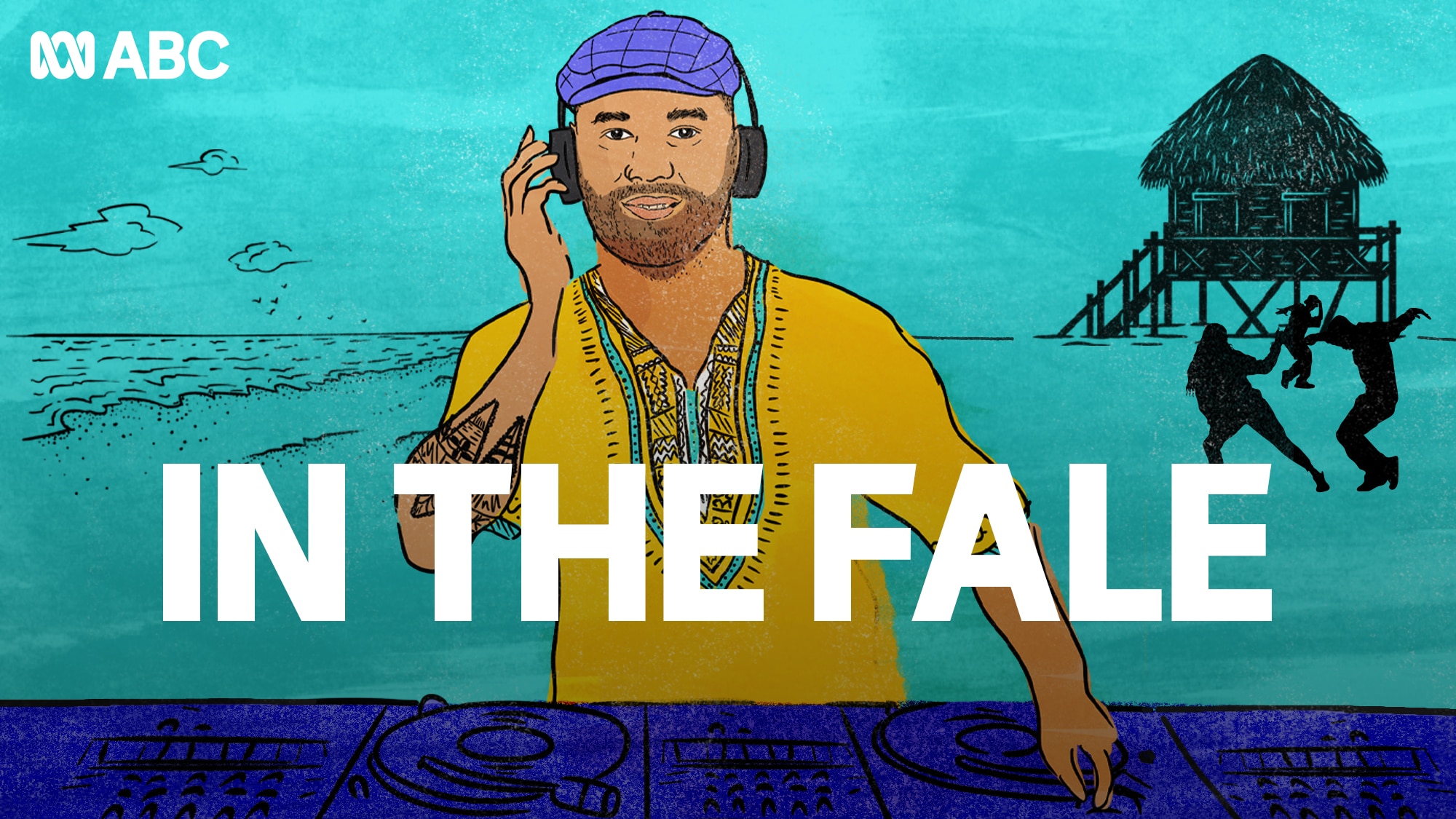 Illustration of a DJ wearing headphones by the beach with a fale hut behind, ABC logo and In The Fale title.