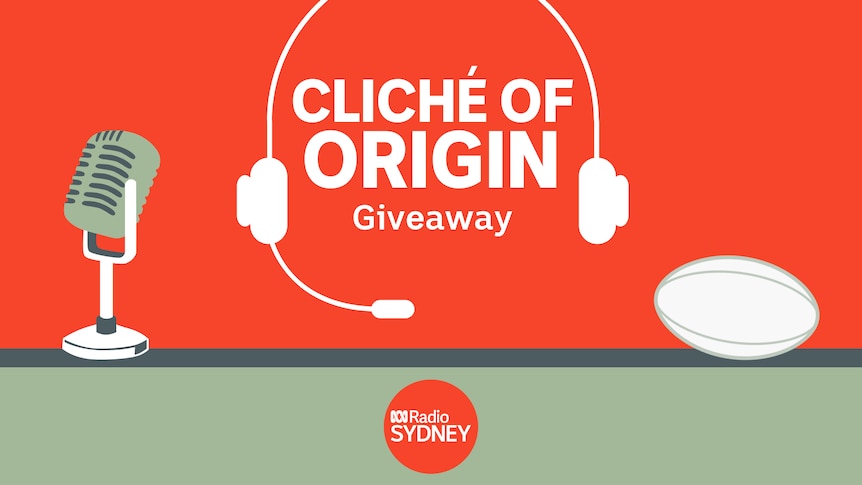 photoshopped tile with microphone, football and commentator headset which reads "Cliche of origin giveaway on ABC Radio Sydney"