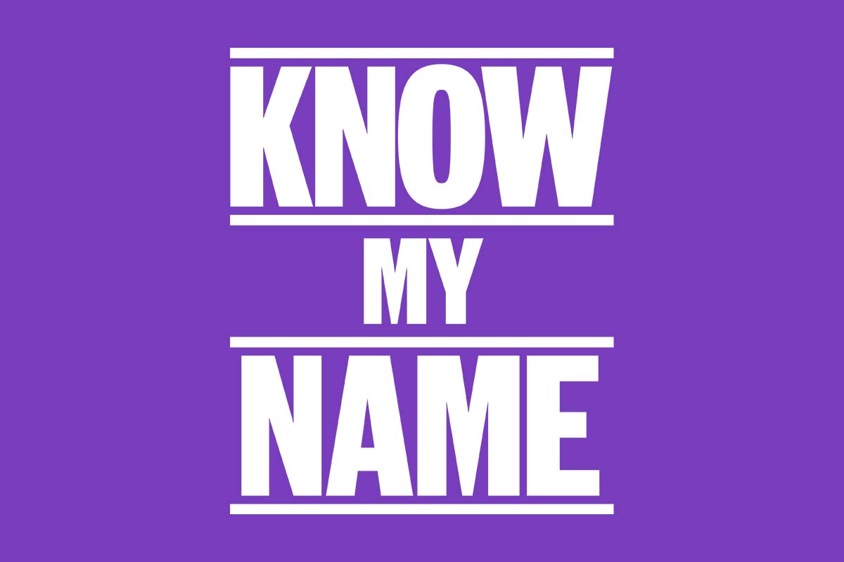 Know My Name